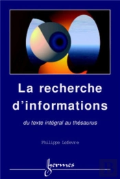 La Recherche D'Informations Du Texte Intégral Au Thesaurus