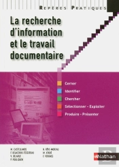 La Recherche D'Informations Et Le Travail Documentaire - Reperes Pratiques N25 2012