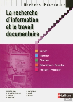Bertrand.pt - La Recherche D'Informations Et Le Travail Documentaire - Reperes Pratiques N25 2012
