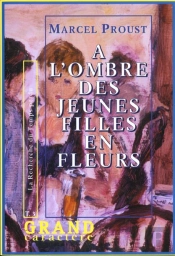 La Recherche Du Temps Perdu T.3 ; A L'Ombre Des Jeunes Filles En Fleurs