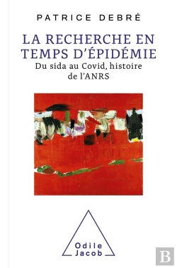Bertrand.pt - La Recherche En Temps D'Epidemie - Du Sida Au Covid