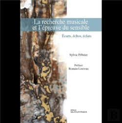 Bertrand.pt - La Recherche Musicale Et L'Epreuve Du Sensible - Ecarts, Echos, Eclats
