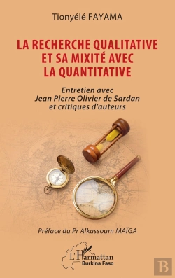 Bertrand.pt - La Recherche Qualitative Et Sa Mixité Avec La Quantitative : Entretien Avec Jean Pierre Olivier De Sardan Et Critiques D'Auteurs