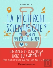 La Recherche Scientifique ? Une Passion, Un Plaisir, Un Jeu