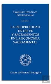 La Reciprocidad Entre Fe Y Sacramentos En La Economia Sacramental