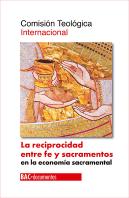 La Reciprocidad Entre Fe Y Sacramentos En La Economía Sacramental