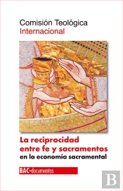 La Reciprocidad Entre Fe Y Sacramentos En La Economía Sacramental