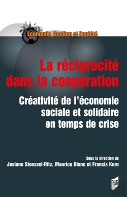 Bertrand.pt - La Réciprocité Dans La Coopération : Créativite De L'Économie Sociale Et Solidaire En Temps De Crise