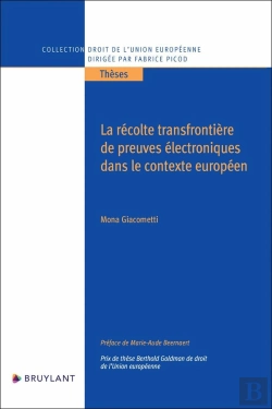 Bertrand.pt - La Récolte Transfrontière De Preuves Électroniques Dans Le Contexte Européen