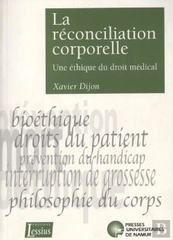 Bertrand.pt - La Réconciliation Corporelle - Une Éthique Du Droit Médical