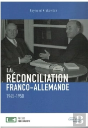 La Reconciliation Franco-Allemande  1945-1950