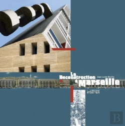 Bertrand.pt - La Reconstruction À Marseille 1940-1960 ; Architectures Et Projets Urbains