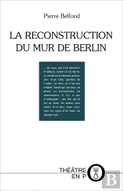 La Reconstruction Du Mur De Berlin