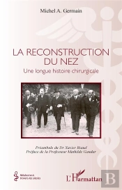 La Reconstruction Du Nez : Une Longue Histoire Chirurgicale