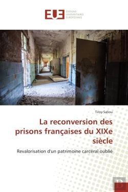 Bertrand.pt - La Reconversion Des Prisons Francaises Du Xixe Siecle