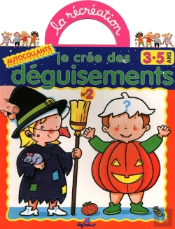 Bertrand.pt - La Récréation : Je Crée Des Déguisements T.2