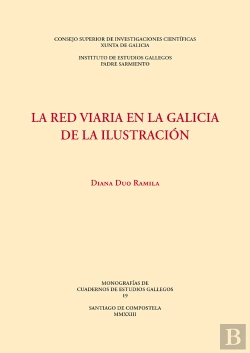 Bertrand.pt - La Red Viaria En La Galicia De La Ilustracion
