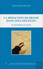 La Rédaction De Presse Dans Tous Ses États ; Le Journaliste Au Scanner