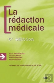La Rédaction Médicale - 5e Édition