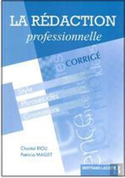 Bertrand.pt - La Rédaction Professionnelle ; Corrigé
