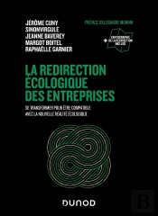 La Redirection Écologique Des Entreprises : Se Transformer Pour Être Compatible Avec La Nouvelle Réalité Écologique