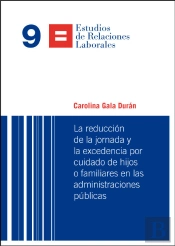 La Reducción De La Jornada Y La Excedencia Por Cuidado De Hijos O Familiares En Las Administraciones