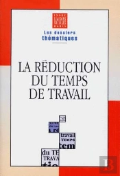 La Reduction Du Temps De Travail