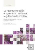 La Reestructuracion Empresarial Mediante Regulacion De Empleo