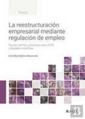 La Reestructuracion Empresarial Mediante Regulacion De Empleo