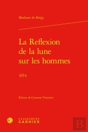 La Reflexion De La Lune Sur Les Hommes : 1654