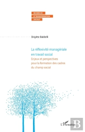 La Réflexivité Managériale En Travail Social : Enjeux Et Perspectives Pour La Formation Des Cadres Du Champ Social