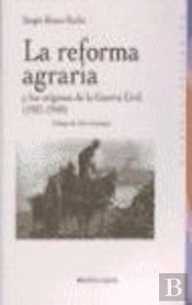 La Reforma Agraria Y Los Orígenes De La Guerra Civil (1931-1940)