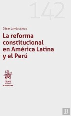 Bertrand.pt - La Reforma Constitucional En America Latina Y El Peru