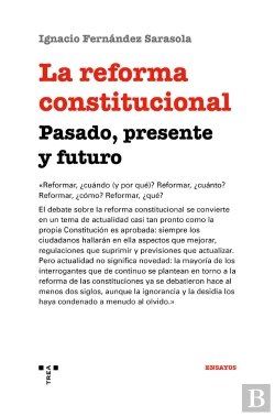 Bertrand.pt - La Reforma Constitucional: Pasado, Presente Y Futuro