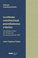 La Reforma Constitucional: Procedimientos Y Límites