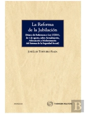 La Reforma De La Jubilación - (Marco De Referencia Y Ley 27/2011, De 1 De Agosto, Sobre Actualizació