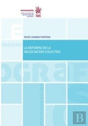 La Reforma De La Negociacion Colectiva
