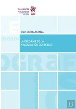 Bertrand.pt - La Reforma De La Negociacion Colectiva