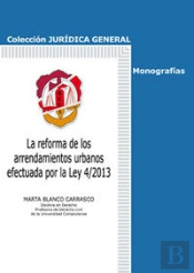 La Reforma De Los Arrendamientos Urbanos Efectuada Por La Ley 4/2013