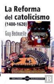 La Reforma Del Catolicismo