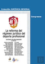 La Reforma Del Régimen Jurídico Del Deporte Profesional