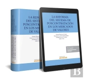 La Reforma Del Sistema De Poscontratación En Los Mercados De Valores (Papel + E-Book)