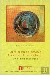 La Reforma Del Sistema Financiero Internacional: Un Debate En Marcha