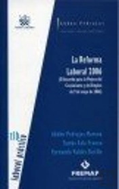 La Reforma Laboral 2006 (El Acuerdo Para La Mejora Del Crecimiento Y Del Empleo De 9 De Mayo De 2006