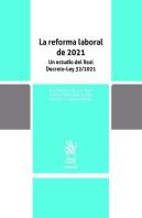 La Reforma Laboral De 2021 Un Estudio Del Real Decreto Ley