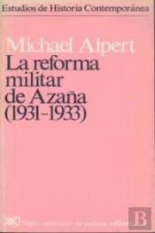 La Reforma Militar De Azaña (1931-1933)