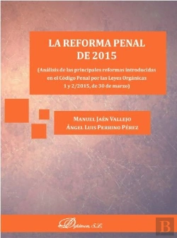 Bertrand.pt - La Reforma Penal De 2015. Análisis De Las Principales Reformas Introducidas En El Código Penal Por L