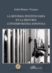 La Reforma Penitenciaria En La Historia Contemporánea Española