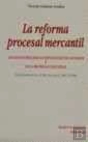 La Reforma Procesal Mercantil