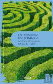 La Reforma Psiquiatrica